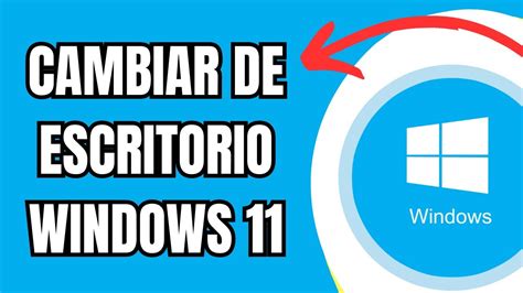 Como Cambiar De Escritorio Con El Teclado Y El Panel Tactil En Windows