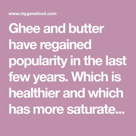 Ghee Vs Butter Healthier Choice And Saturated Fat Content