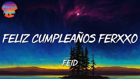 Feid Feliz Cumpleaños Ferxxo Letra Lyrics Youtube