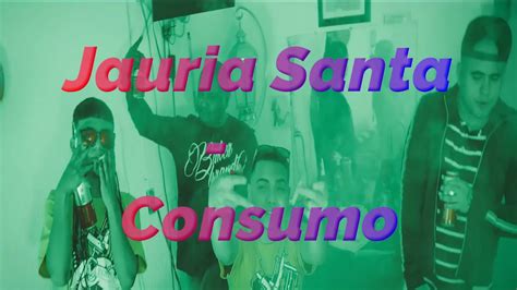 Jauria Santa Consumo Letra Youtube Music