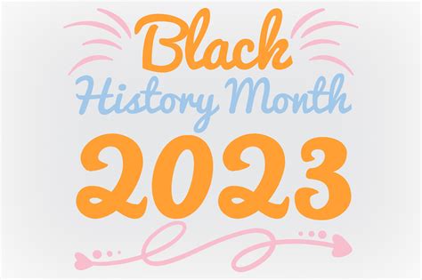 Black History Month 2023 Graphic by Crazy Cat · Creative Fabrica