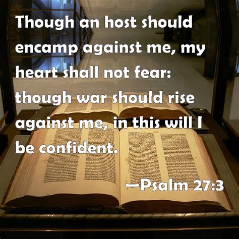 Psalm 273 Though An Host Should Encamp Against Me My Heart Shall Not