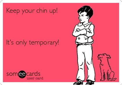 chin    temporary funny encouragement chin