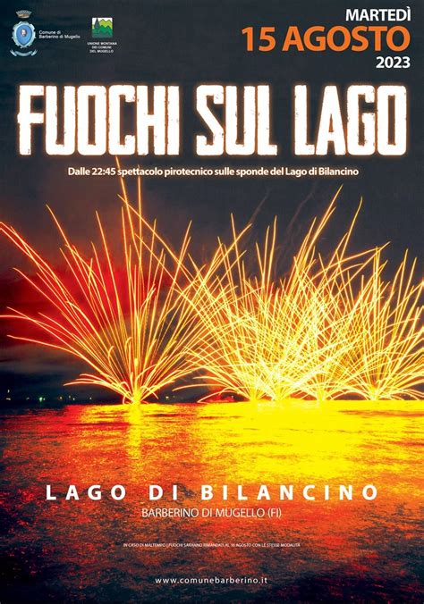 Mugello A Ferragosto I Fuochi D Artificio Sul Lago Di Bilancino