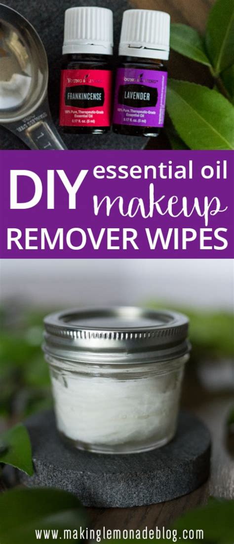 Diy All Natural Makeup Remover Wipes Making Lemonade