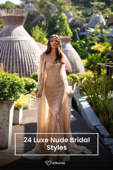 Luxe Nude Bridal Styles Stillwhite Blog