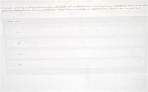 Solved On A Vety Hot Summer Doy 5 Of The Production Chegg