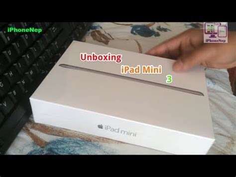 IPad Mini 3 Unboxing IPhoneNep YouTube