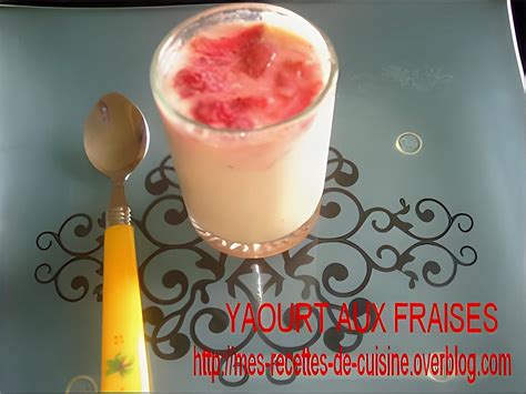 Recette De Yaourt Aux Fraises