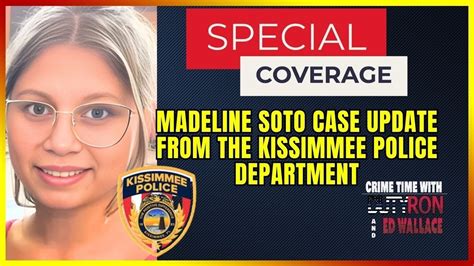 Madeline Soto Case Live Update From Kissimmee Police R Dutyron