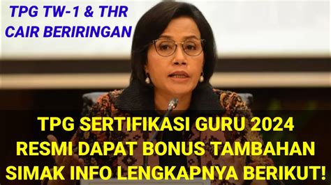 Kabar Gembira Pencairan Tpg Sertifikasi Tw Para Guru Dapat