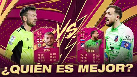 ¿quiÉn Es Mejor 🤔 97 Oblak O 94 Savin Futties Fifa 23 Doble Review