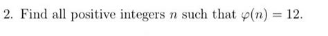 Solved 2 Find All Positive Integers N Such That Y N 12 Chegg