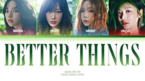 Aespa Better Things Color Coded Lyrics English Youtube