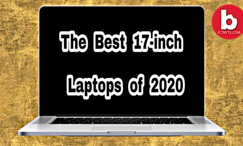 The best 17-inch laptops to buy in 2020 – ICT BYTE