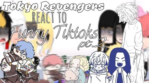 Tokyo Revengers React To Funny Tiktokspart2tokrev Youtube