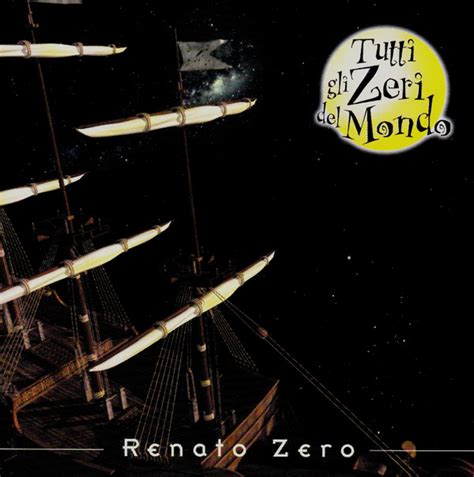 Renato Zero Tutti Gli Zeri Del Mondo Releases Discogs