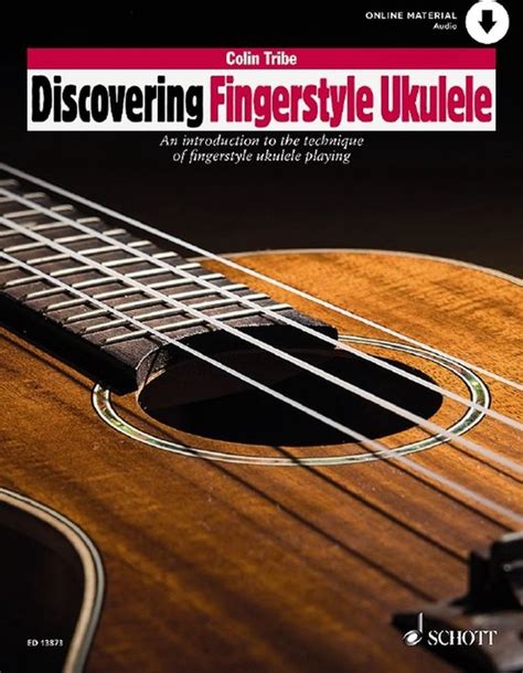 Discovering Fingerstyle Ukulele Vol Colin Tribe