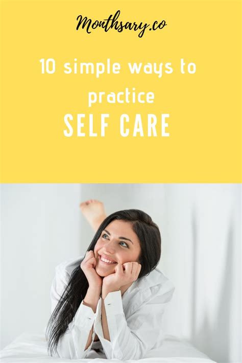 10 Simple Ways To Practice Self Care Monthsary Self Care Self