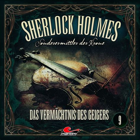 Sherlock Holmes Sonderermittler Der Krone 09 Das Vermächtnis Des