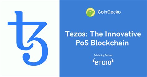 Tezos The Innovative PoS Blockchain