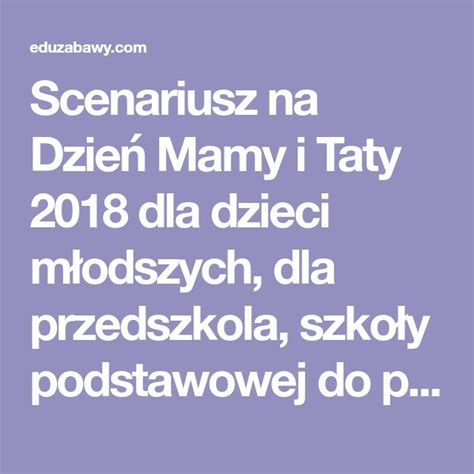 Scenariusz Na Dzie Mamy I Taty Dla Dzieci M Odszych Dla