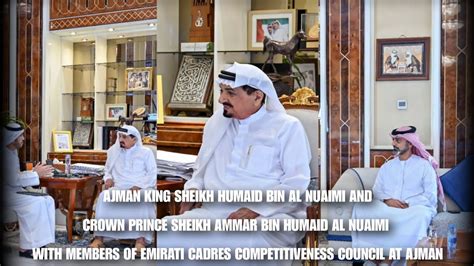 Ajman King Sheikh Humaid Al Nuaimi Crown Prince Sheikh Ammar With