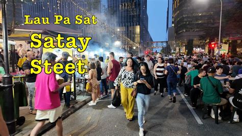 Dining On The Road At Lau Pa Sat Satay Street Singapore Laupasat