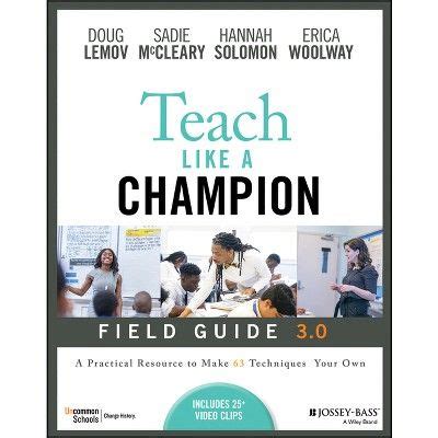 Teach Like A Champion Field Guide