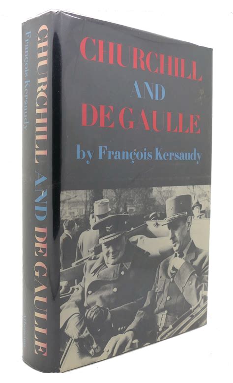 Churchill And De Gaulle By Francois Kersaudy Hardcover First