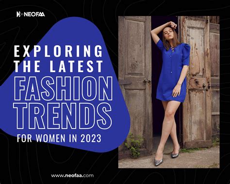 Exploring the Latest Fashion Trends for Women in 2023 – neofaa.com