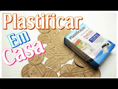 Como plastificar em casa em 2 minutos sem máquina YouTube