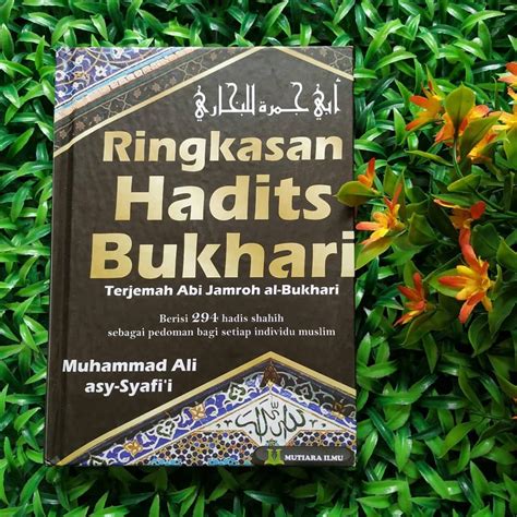 RINGKASAN HADITS BUKHARI Terjemahan Kitab Mukhtasar Abi Jamroh Al