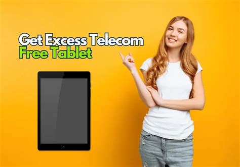 Get Excess Telecom Free Tablet Heres How To Apply 2025