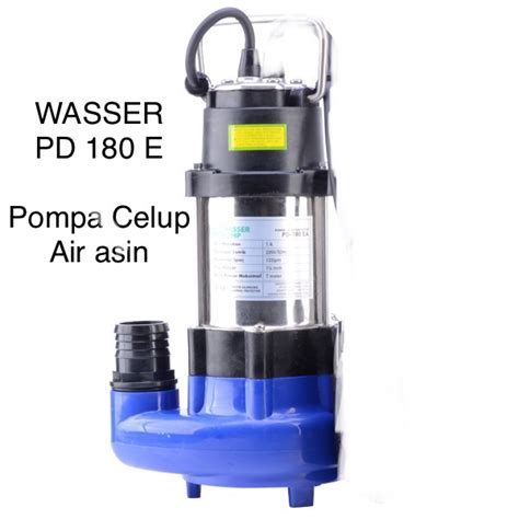 Jual Wasser Pd E Pompa Celup Manual Air Asin Payau Rendam Kuras