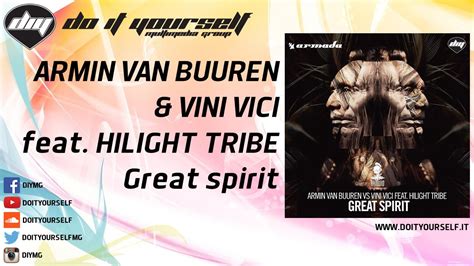 Armin Van Buuren And Vini Vici Feat Hilight Tribe Great Spirit