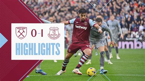 Everton 1 0 West Ham Premier League Highlights Video Watch Tv Show