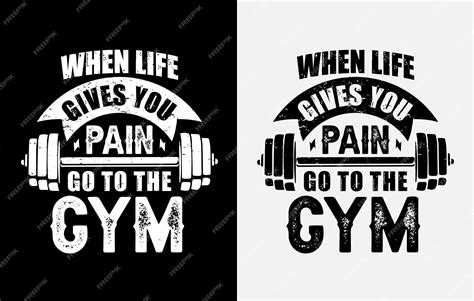 Premium Vector Gym T Shirt Design Gym Motivational Quote Workout Inspirational T Shirt