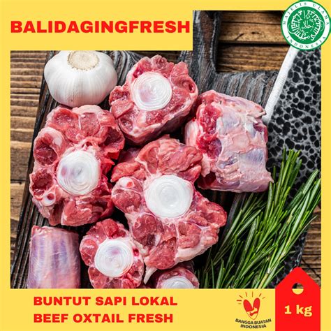 Jual Buntut Sapi 1 Kg Beef Oxtail Buntut Sapi Cut Lokal Shopee