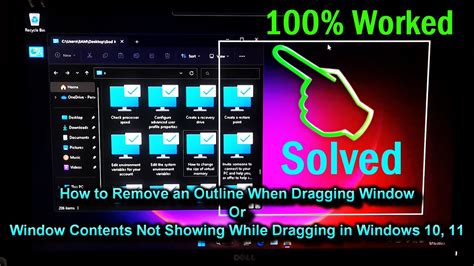 How To Remove An Outline When Dragging Window Problem In Windows 10 11