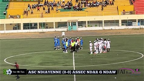 Direct 1MT ASC NDIAYENNE VS ASSEC NDAR G NDAW Ngalandou Diouf Rufisque