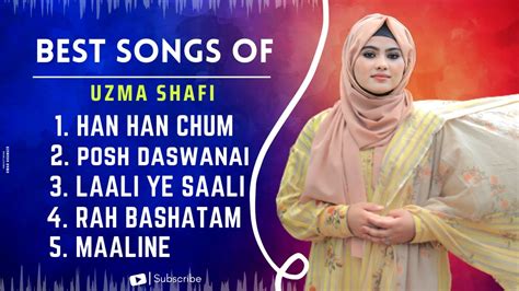 Best Songs Of Uzma Shafi Uzma Shafi All Songs New Kashmiri Songs