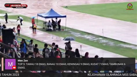 HARI KE 4 SESI PETANG KEJOHANAN OLAHRAGA MSS SABAH KALI KE 55 TAHUN