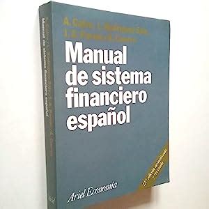 Manual de sistema financiero español by A Calvo L Rodríguez Sáiz J