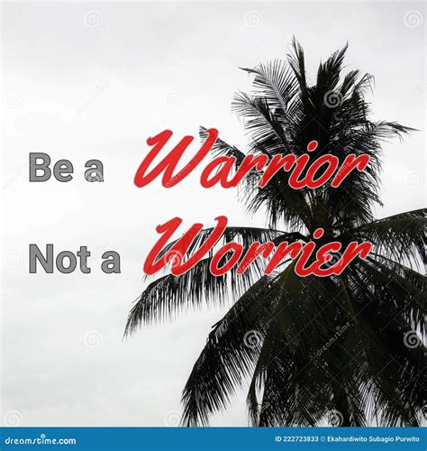 Be A Warrior Not A Worrier Stock Image Image Of Fitness Motivation