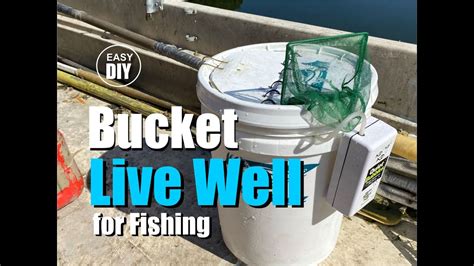 How To Easily Make A DIY Bucket Live Well For Fishing YouTube