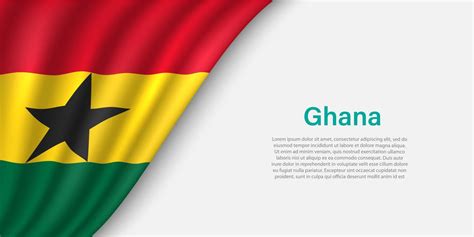 Wave Flag Of Ghana On White Background Vector Art At Vecteezy