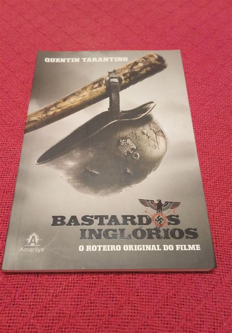 Livro Bastardos Inglorios - Livro Bastardos Inglórios - O Roteiro Original do Filme, por Quentin ...