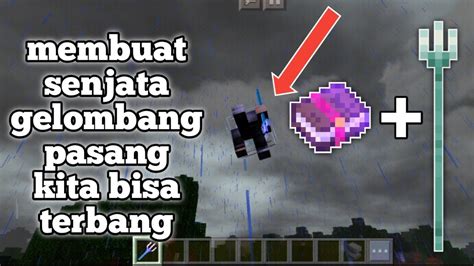 Cara Membuat Senjata Gelombang Pasang Minecraft Bisa Untuk Terbang