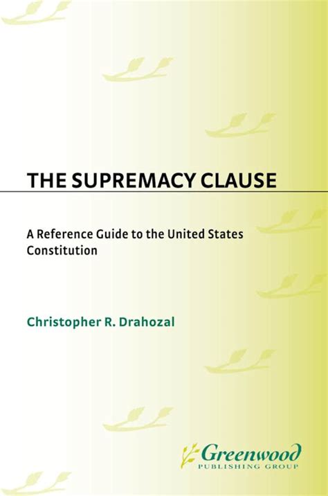 The Supremacy Clause A Reference Guide To The United States